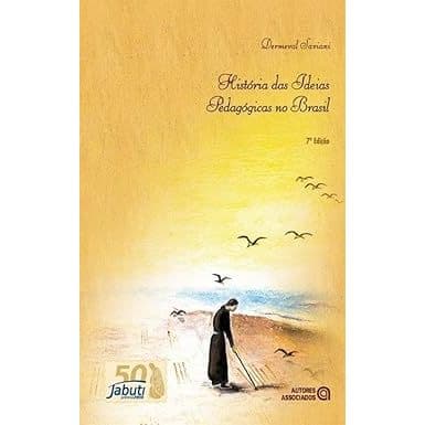 Historia das Ideias Pedagogicas no Brasil
