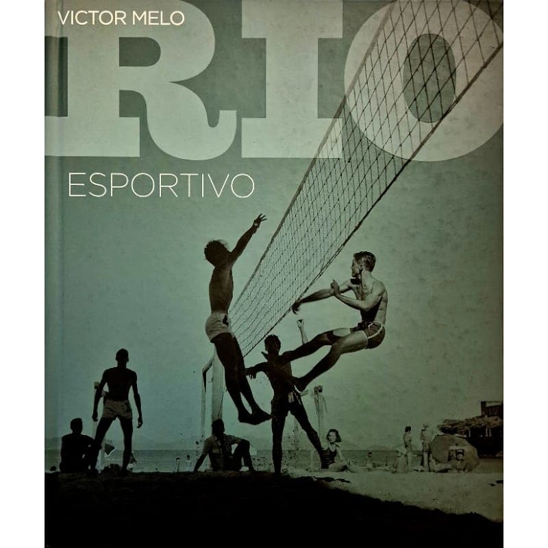 Livro: Rio Esportivo - Uma História do Esporte na Cidade