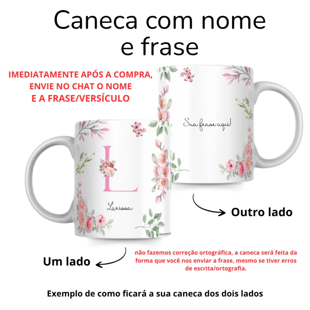 Caneca Floral COM NOME E FRASE Xícara Personalizada Letra do Alfabeto Floral Exclusiva  - 325ml