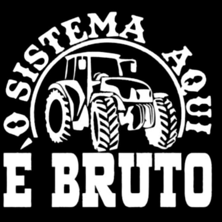 Adesivo Trator O Sistema Aqui é Bruto Carro Moto Caminhonete