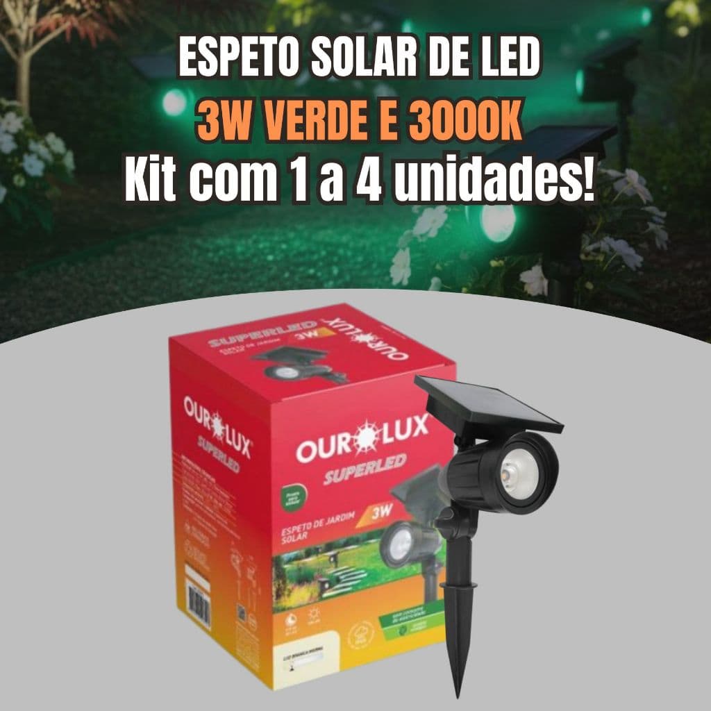 Espeto Solar 3w 50lm Não precisa de Energia Ourolux IP65 Área Externa Verde ou Branco Quente Luminária Jardim