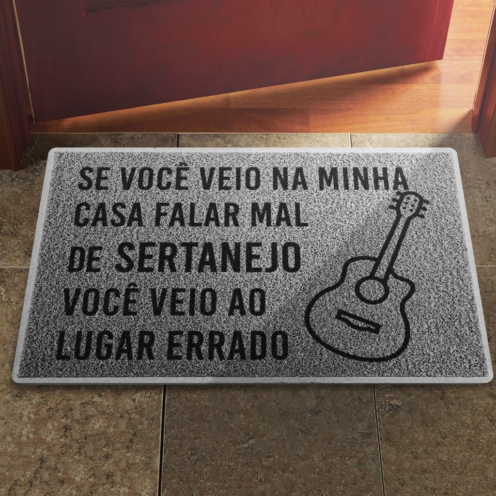 Tapete Capacho Se Você Veio falar mal de Sertanejo Veio no Lugar errado Decoração Porta Casa