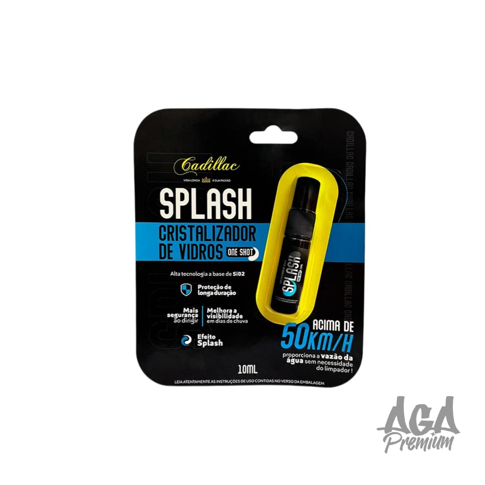 Cadillac Splash 10ml - Cristalizador de Vidros, Altra Hidrorrepelência e Proteção
