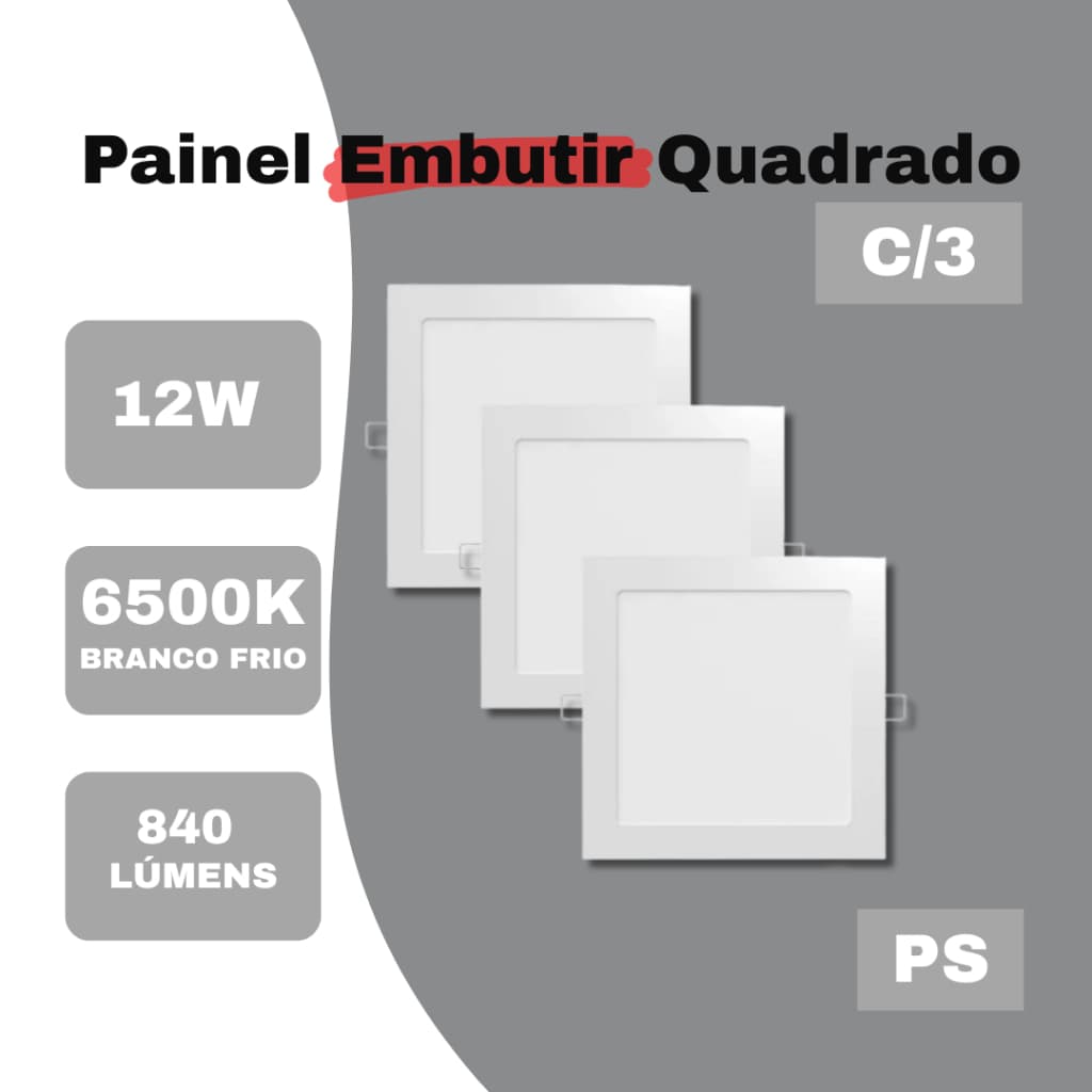Kit 3 Painel LED Embutir Quadrado 12W | Branco Frio 6500K | PS | Bivolt