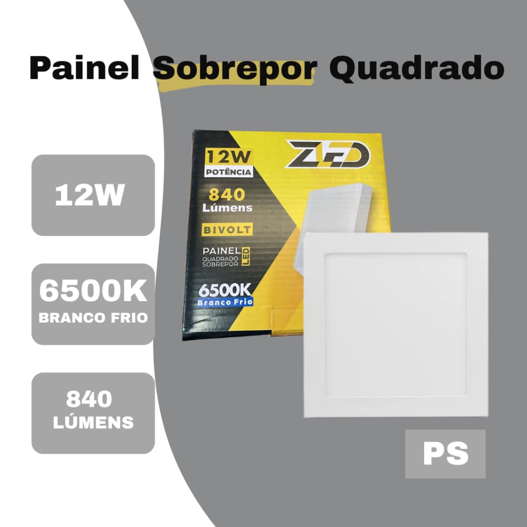 Painel LED Sobrepor Quadrado 12W | Branco Frio 6500K | Bivolt | PS
