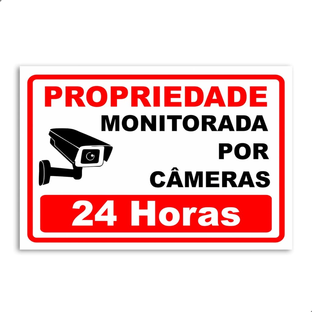 Placa Propriedade Monitorada por Câmeras 24h em PS 30x20cm Aviso de Segurança
