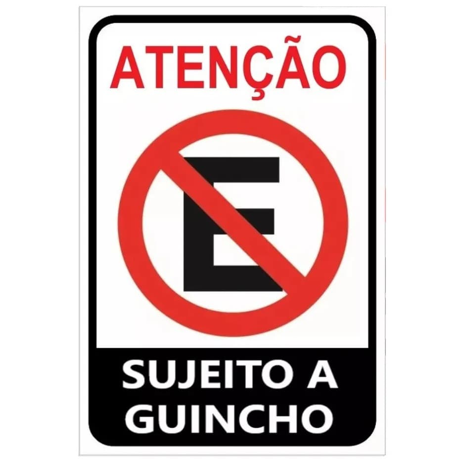 Placa Atenção Proibido Estacionar 30x20cm SUJEITO A GUINCHO