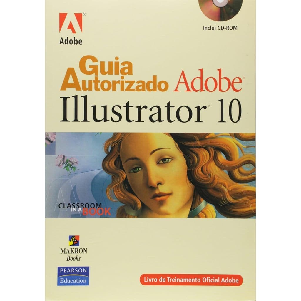 Guia Autorizado Adobe Illustrator 10 - Inclui CD-ROM