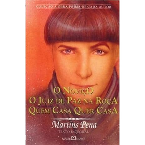 O Novico. O Juiz De Paz Na Roca. Quem Casa Quer Casa