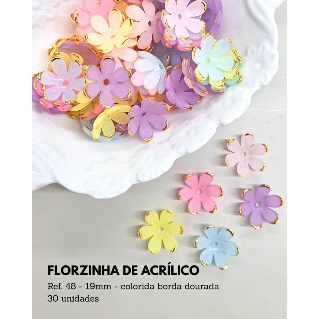 Florzinha de Acrílico Passante COLORIDA com BORDA DOURADA 19mm Ref.48 (Escolha a partir de 30 Un Sortidas) para Laços