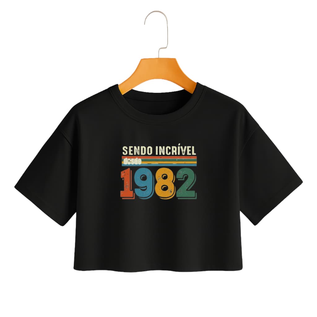 BLUSA CROPPED FEMININO SENDO INCRIVEL DESDE 1982 ROUPA IDADE