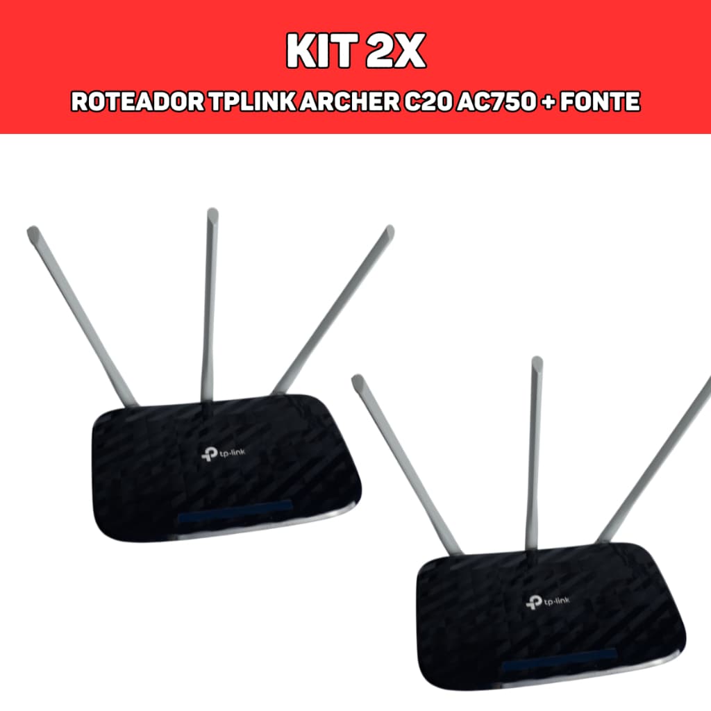 KIT 2x - Roteador TP-Link Archer C20 - AC750 ( Usado ) barato e potente + Fonte Inclusa c/ Ebook