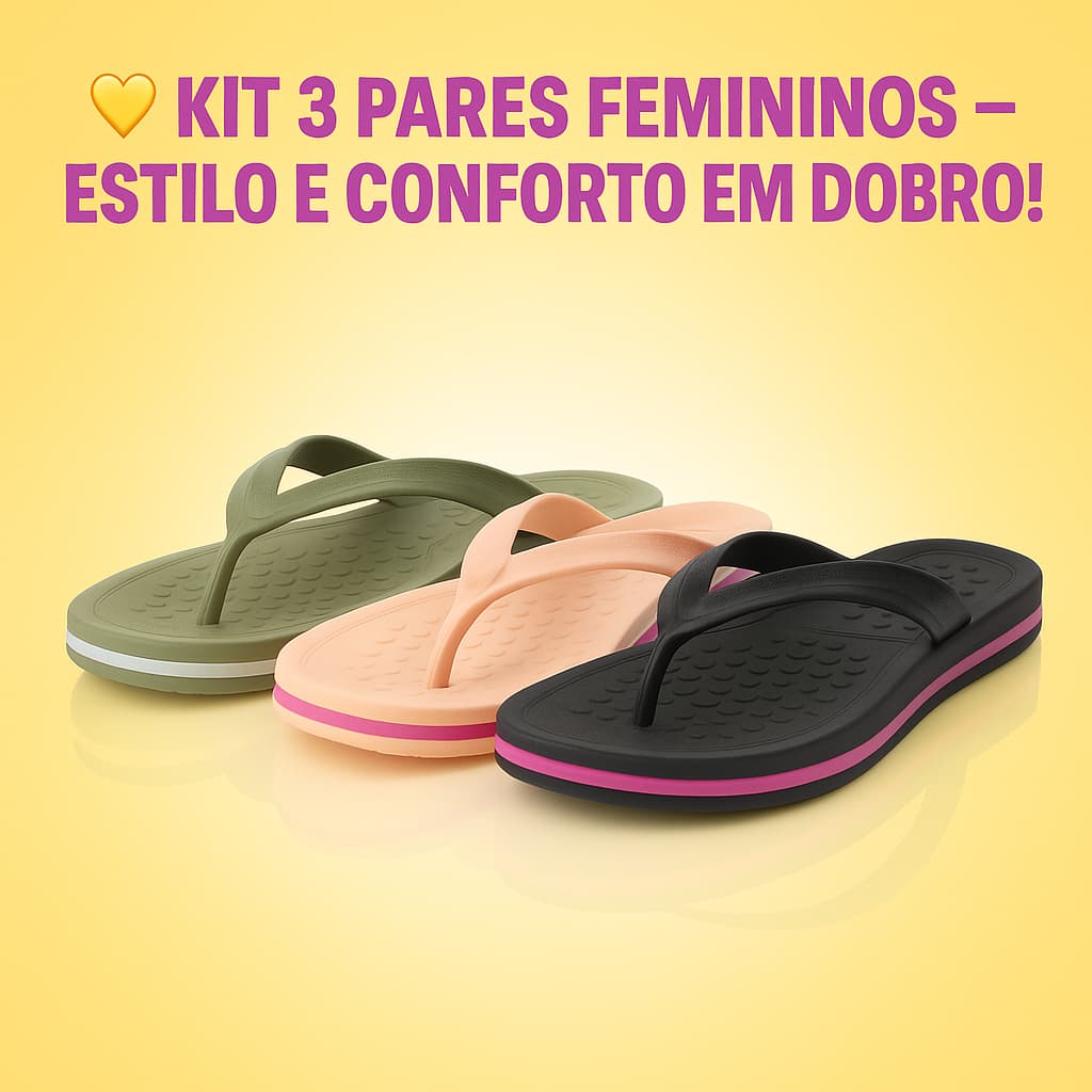 Kit 3 Pares Chinelo Ortopédico Feminino Alívio e Conforto para os Pés