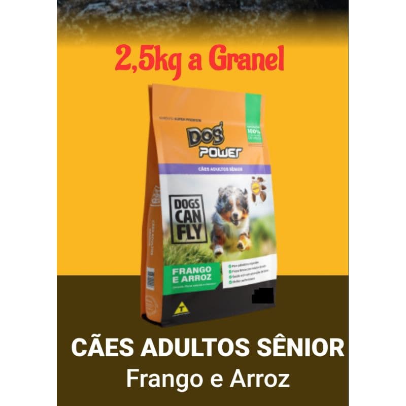 2,5kg a Granel, DOG POWER SÊNIOR, Frango e Arroz, Super Premium, Grãos Macios, ração para cachorro idoso, todas as raças