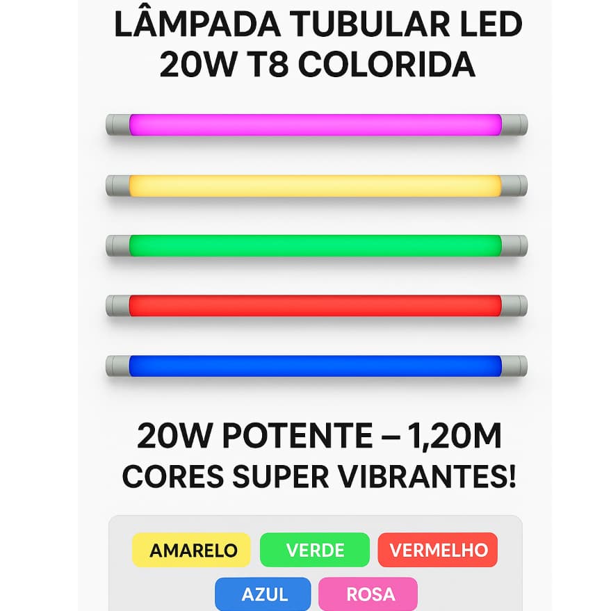 Tubo LED T8 20W 1,20m Colorido Bivolt – Ligação 2 Lados | Lâmpada Tubular Econômica