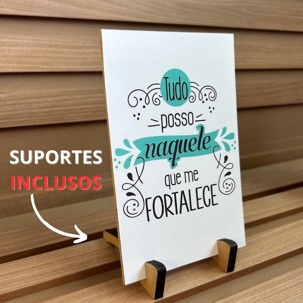 Quadro de Mesa com suporte Tudo posso me fortalece para decorar sala quarto cômoda e estante