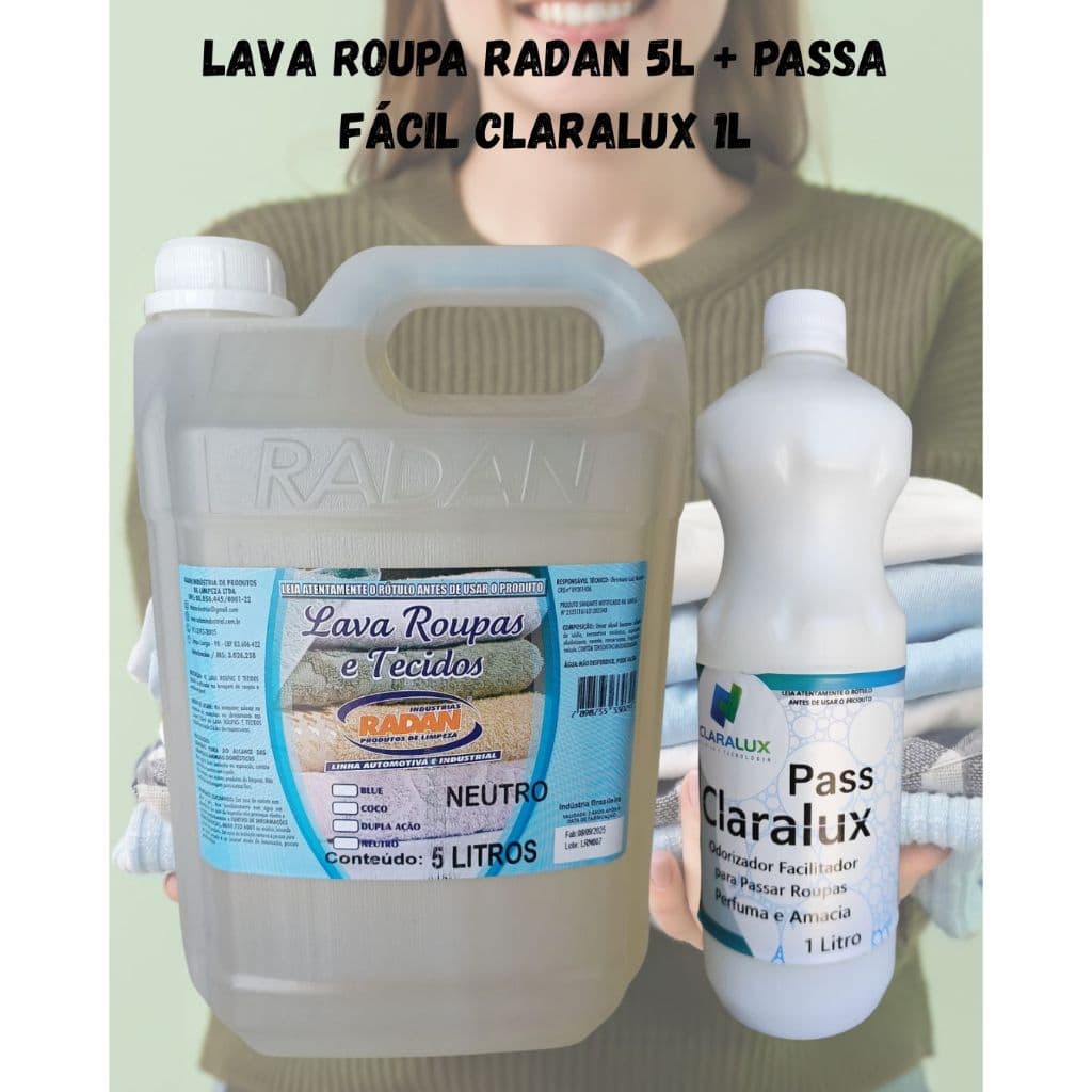 Kit lava roupa Radan 5L + Passa fácil Claralux 1L