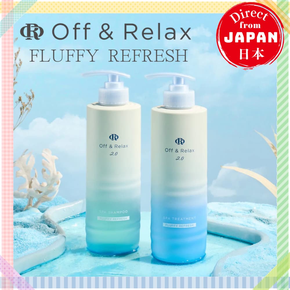 Off&Relax 2.0 OR FLUFFY REFRESH Shampoo/Tratamento 460ml 【Direto do Japão】