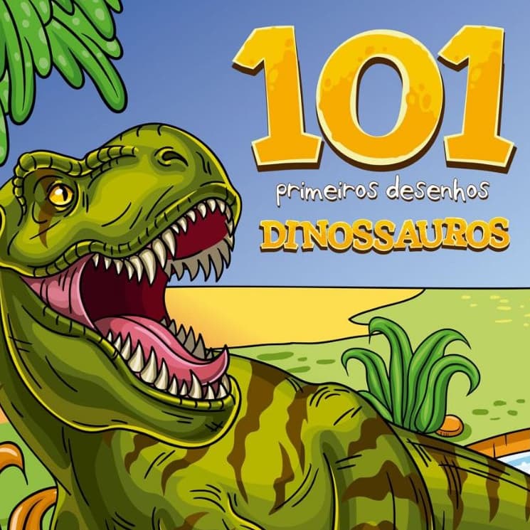 101 Primeiros Desenhos - Dinossauros