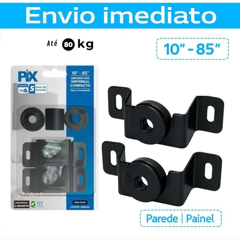 Suporte de TV Fixo Universal PIX 10” a 85” Parede Painel até 80kg