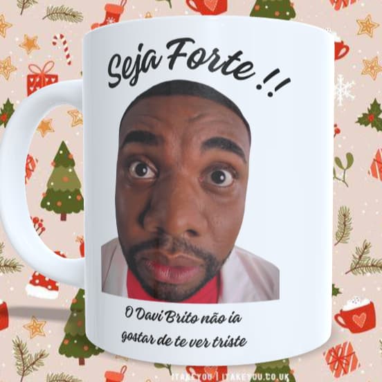 Caneca Davi Brito Meme Seja Forte