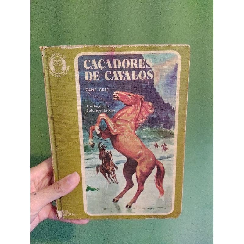 Livro Caçadores de Cavalos (Zane Gray)