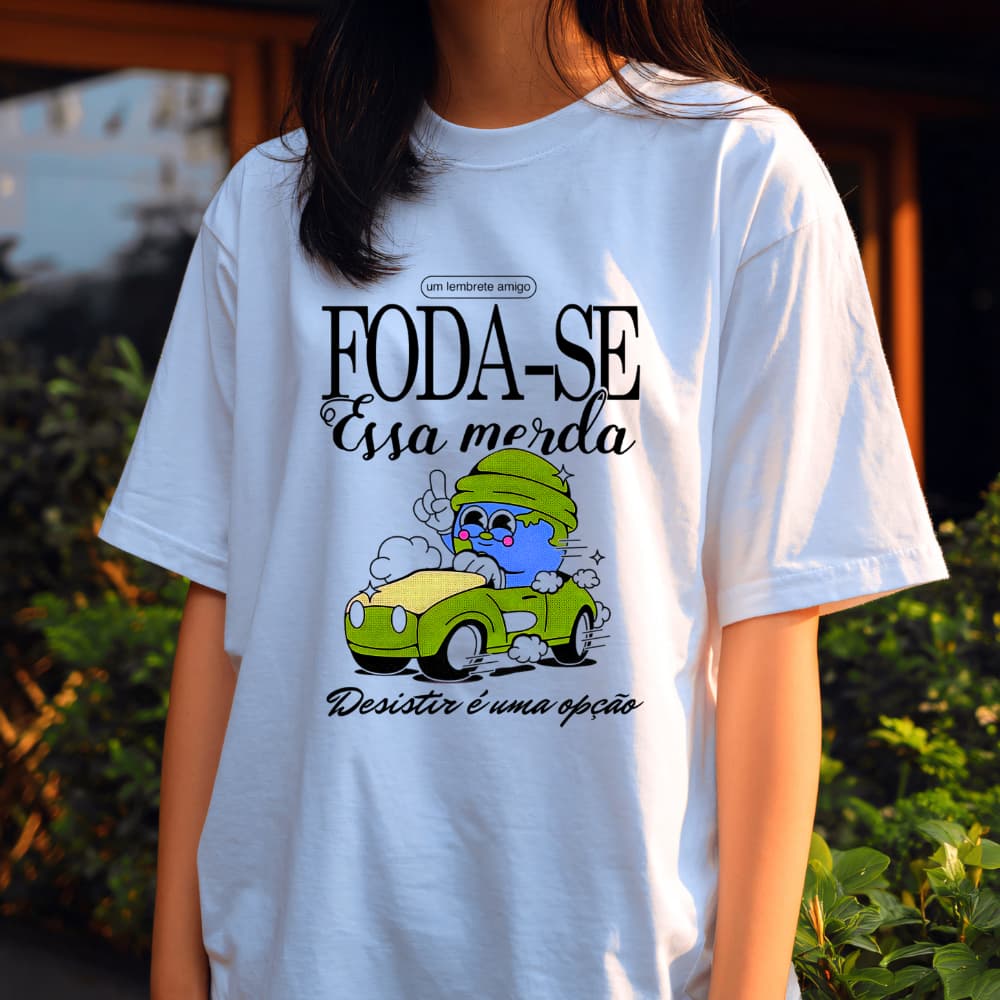 CAMISETA CAMISA OVERSIZED UNISSEX ALGODAO PERSONALIZADA BRANCA FODA SE