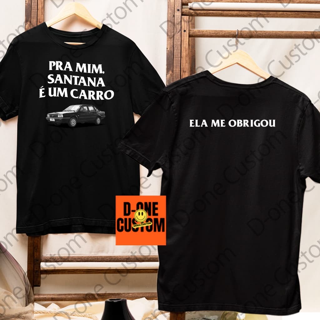 Camisa Camiseta Pra Mim Santana é Carro Luan Santana Show Esposo Namorado Luanete Meme Engraçado