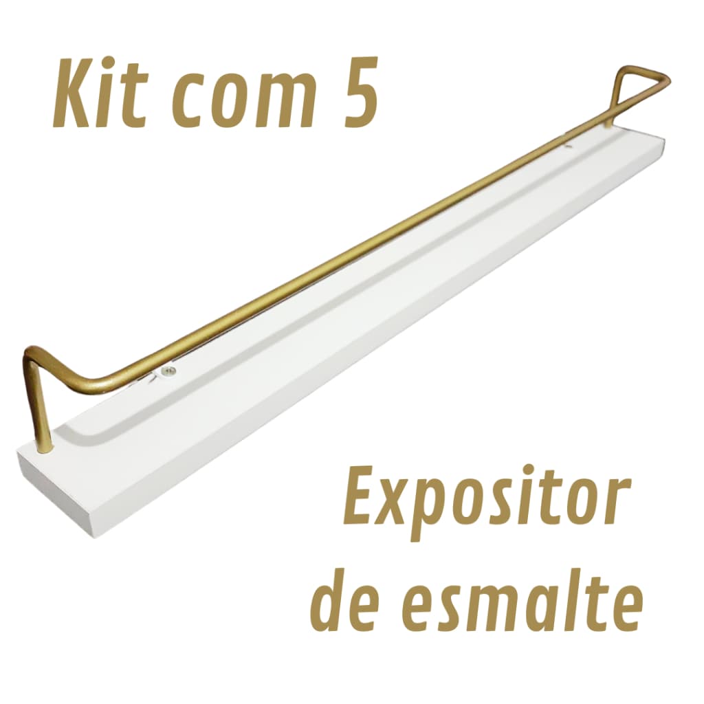 Kit 5 Prateleira Multiuso Expositor Esmalte MDF e Suporte com 2 Dobra em Metal Dourado