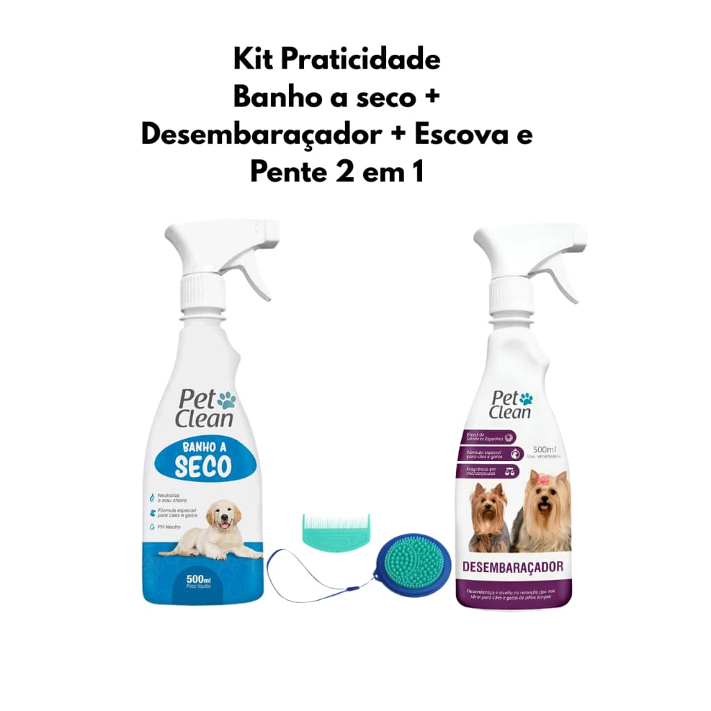 Kit Higiene Pet Praticidade Pet Clean Banho a Seco 500ml + Desembaraçador 500ml + Escova e Pente 2 em 1 Para Cães e Gato