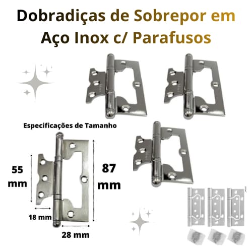Kit Dobradiças Sobrepor Aço Inox com  Parafusos Portas Residenciais, internas e externas.