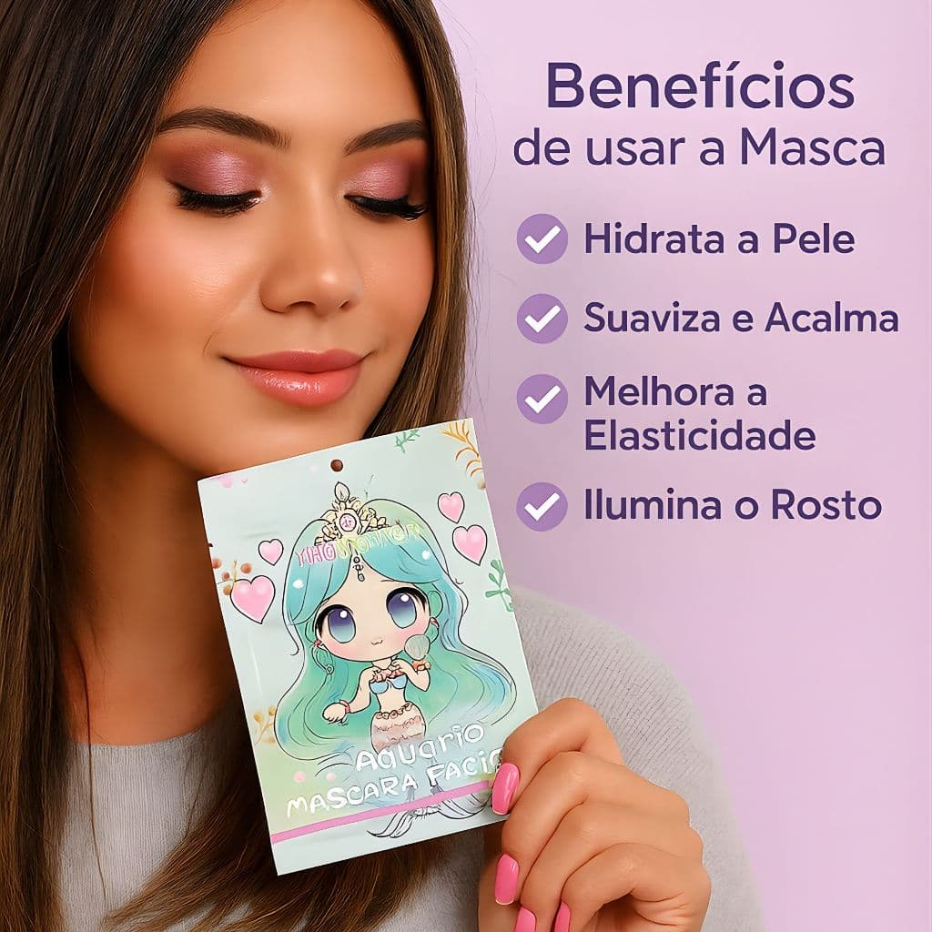 Máscara Facial Sereia Aquário MaquiAmor – Hidratação, Nutrição e Skincare Kawaii