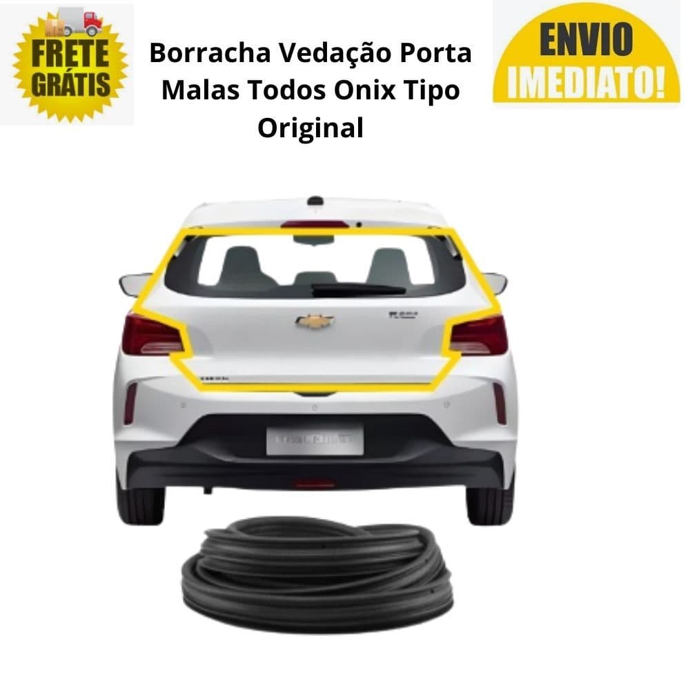 Borracha Vedação Porta Malas Todos Onix Tipo Original