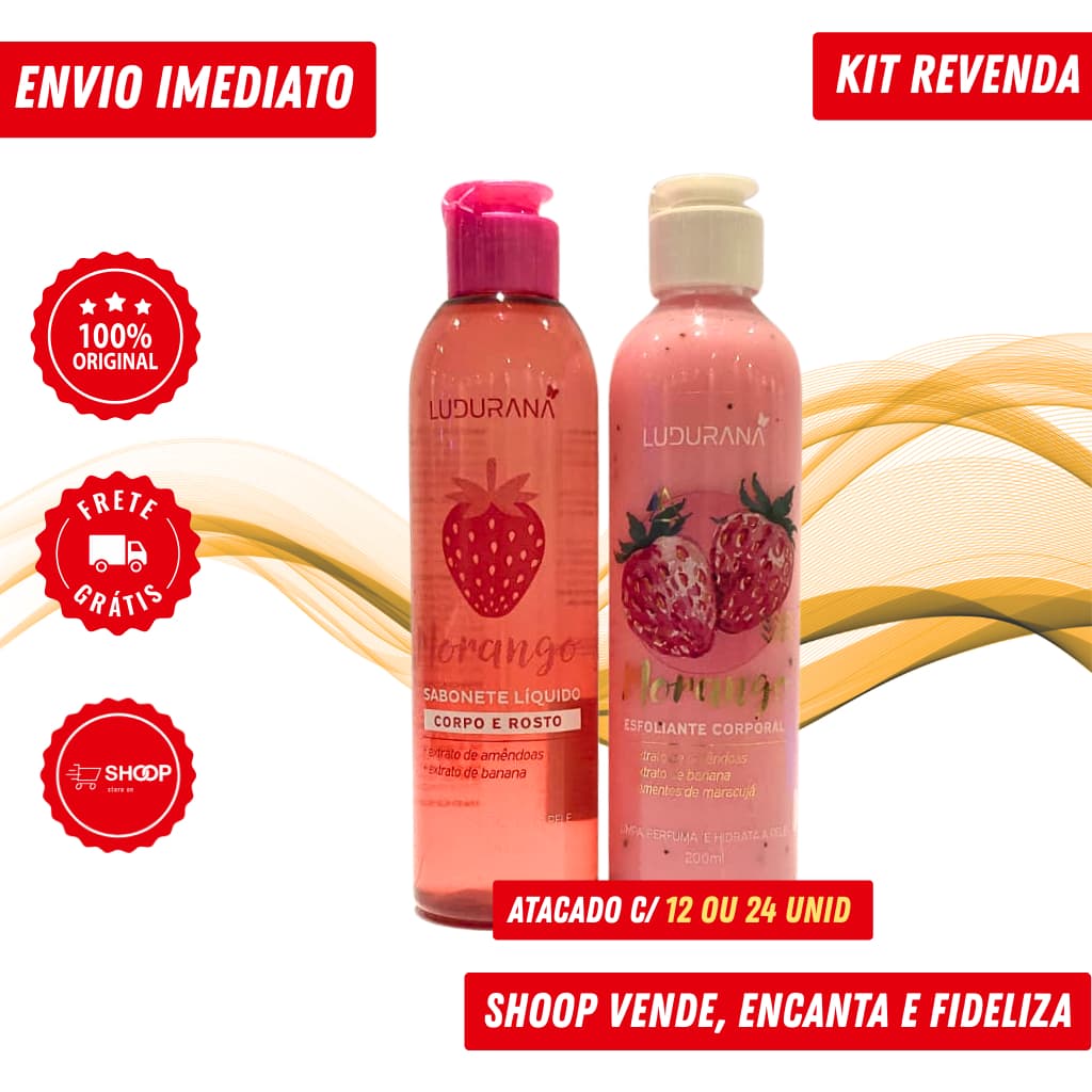 Revenda - Banho Morango Ludurana 200ml Sabonete + Esfoliante | 12 ou 24 Unids Atacado Original