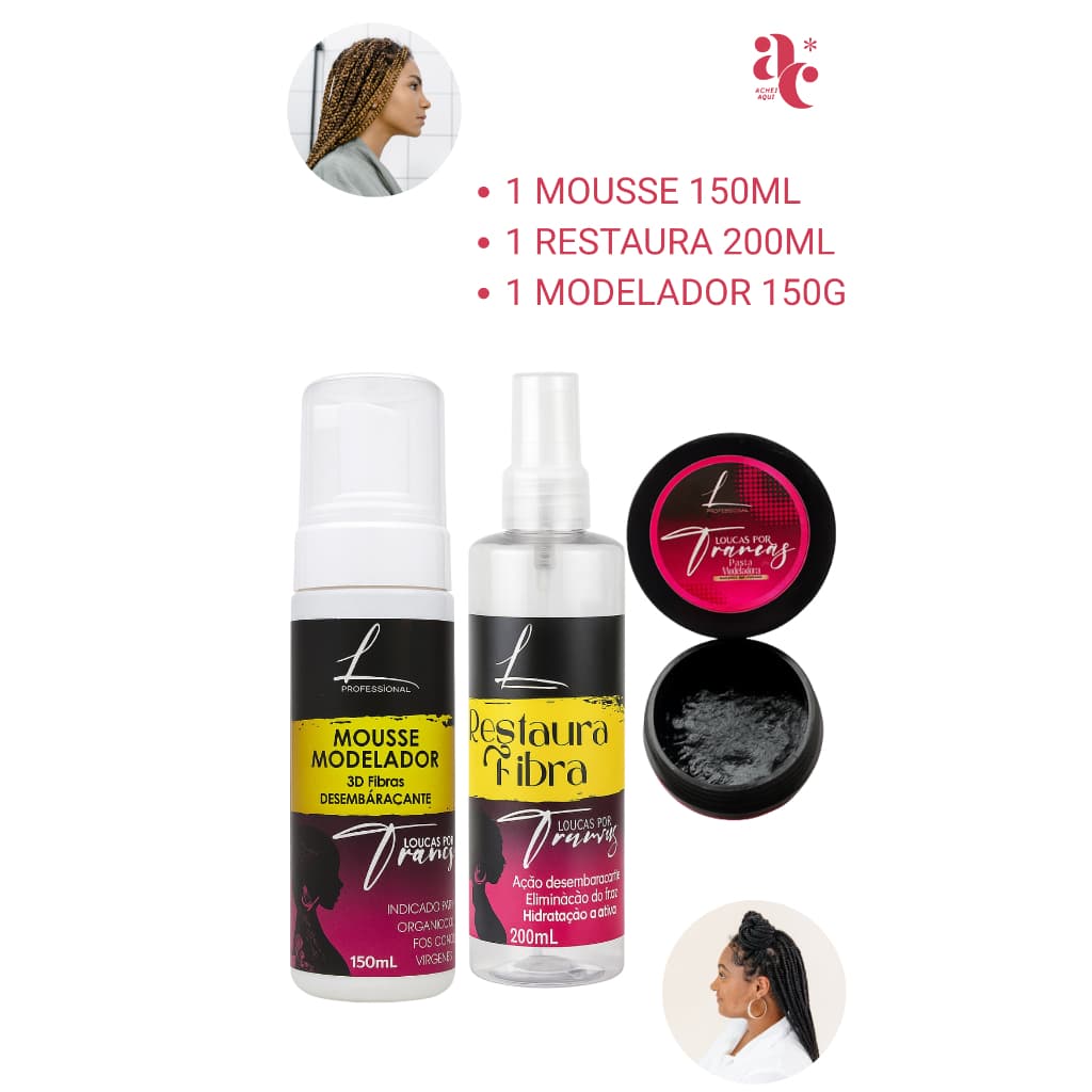 KIT MOUSSE MODELADOR 150ML + RESTAURA FIBRAS 200ML + PASTA MODELADORA 150G LOUCAS POR TRANÇAS