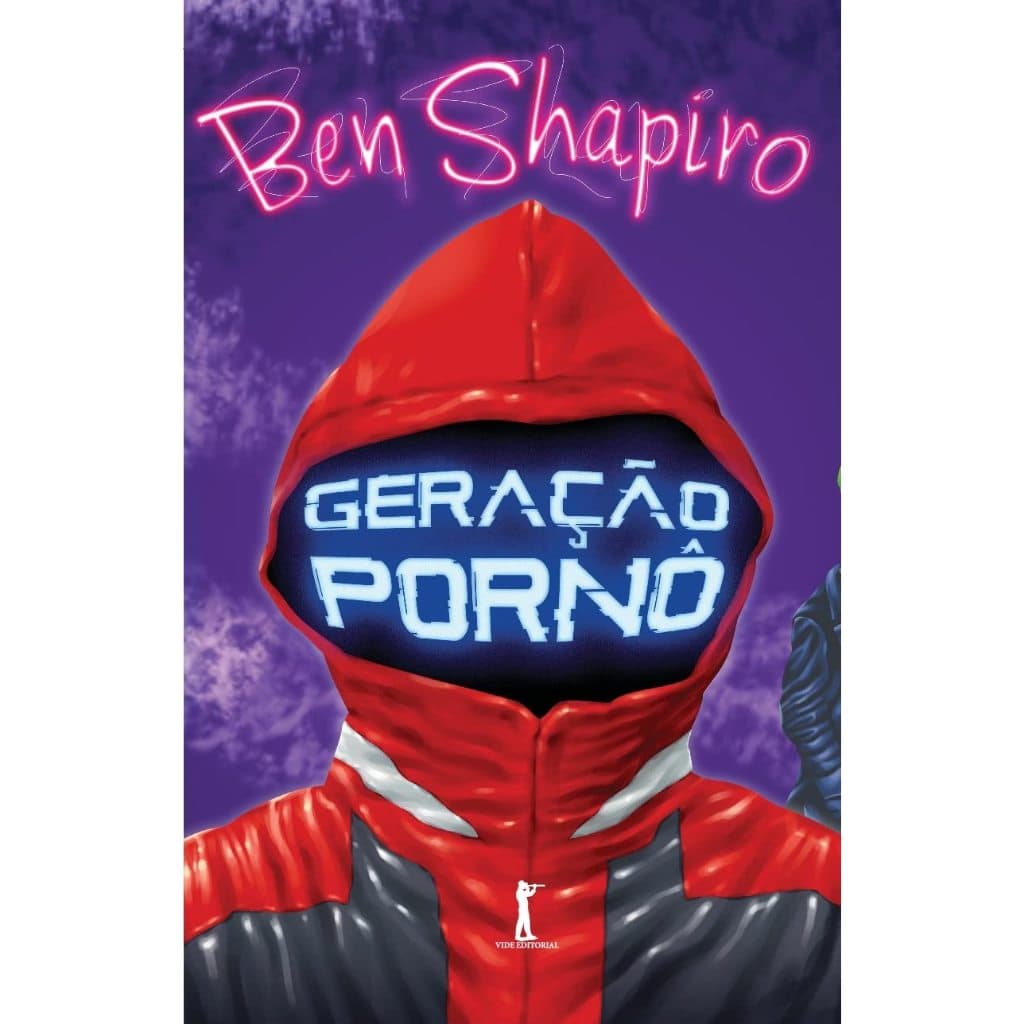 Geração Pornô – Como o Liberalismo Moderno Está Corrompendo o Nosso Futuro