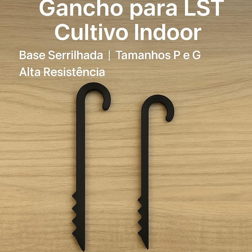 Gancho para LST Cultivo Indoor  Base Serrilhada e Alta Resistência