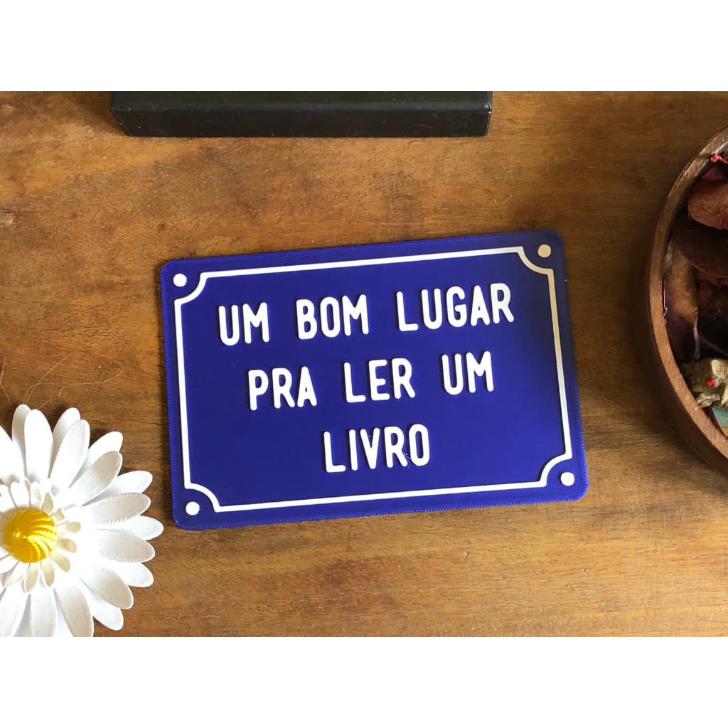 Placa decorativa PARA LER UM LIVRO (Plaquinha 10x15cm) Plástico escrito relevo imitando de rua