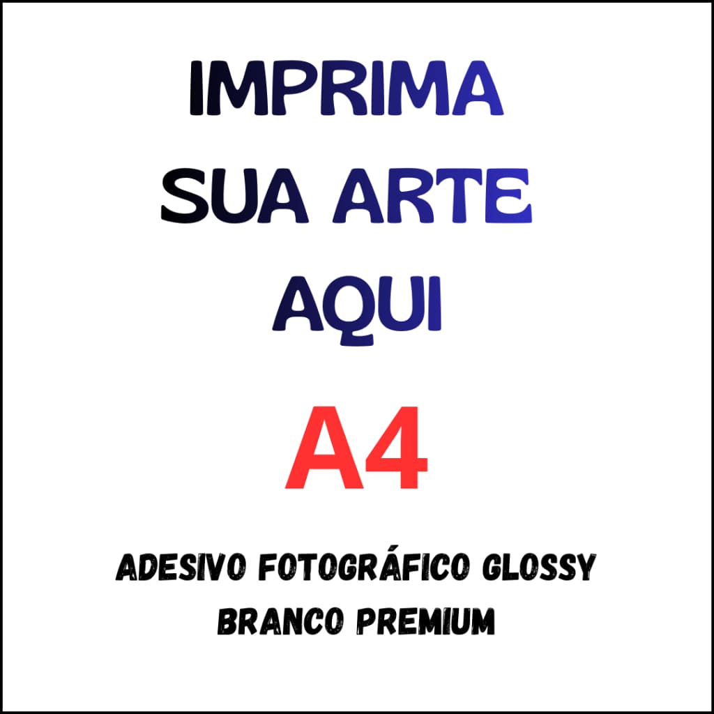 Imprima sua arte aqui A4 – Papel Adesivo Fotográfico Glossy Premium 135g Alta qualidade stickers