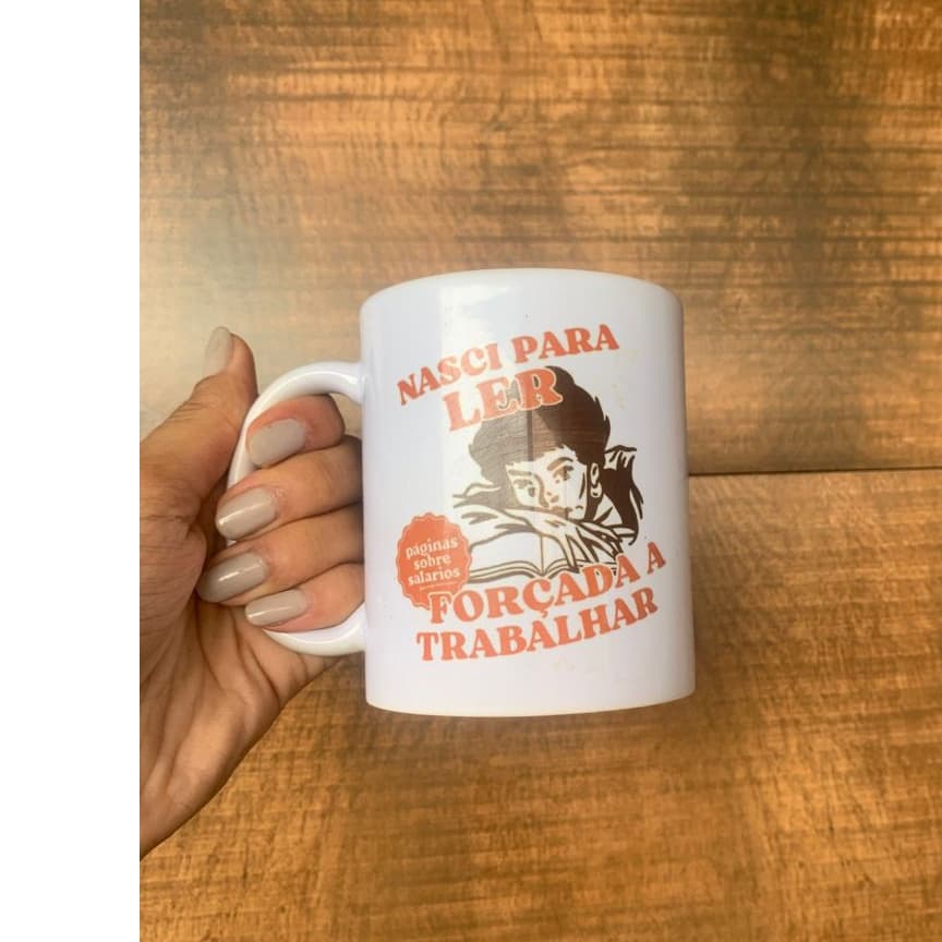 Caneca Literária Divertida 325ml | Nasci para Ler, Forçada a Trabalhar