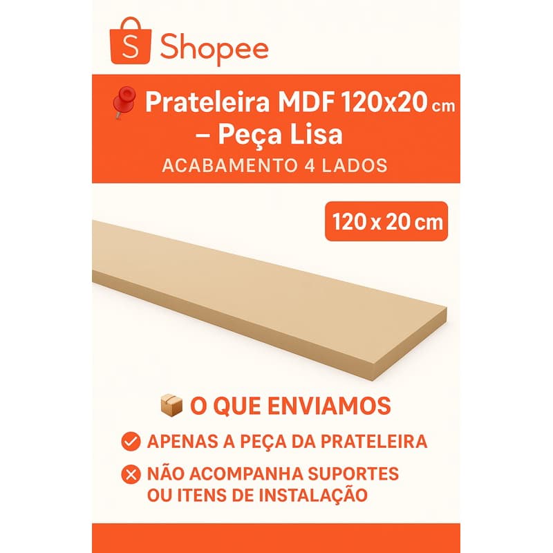 Prateleira MDF 120x20 cm – Peça Lisa | Acabamento 4 Lados