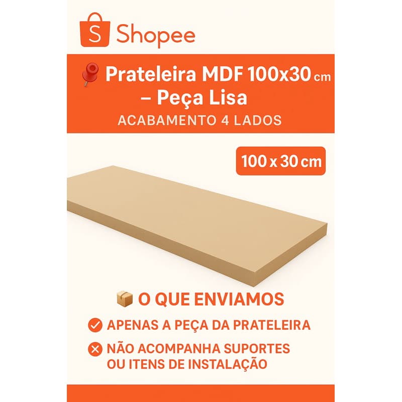 Prateleira MDF 100x20 cm – Peça Lisa | Acabamento 4 Lados