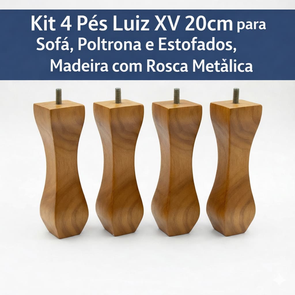 🪑🔩 Kit 4 Pés Luiz XV 20cm em Madeira com Rosca Metálica | Ideal para Estofados