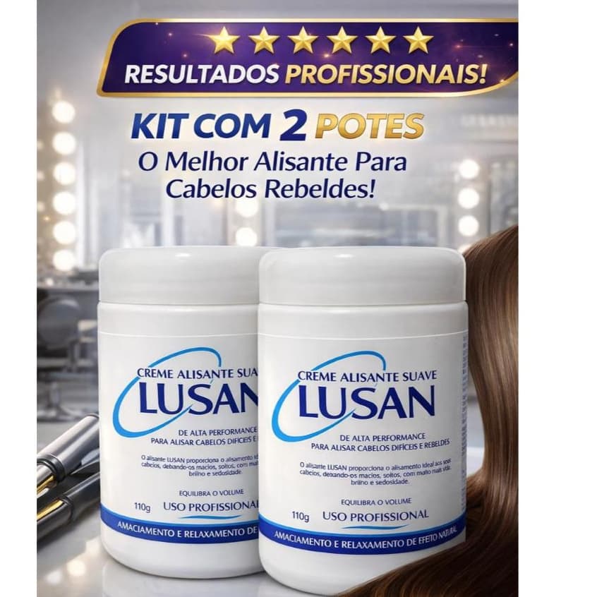 KIT 2 CREME ALISANTE SUAVE LUSAN - PROFISSIONAL - ALTA PERFOMANCE - 110g
