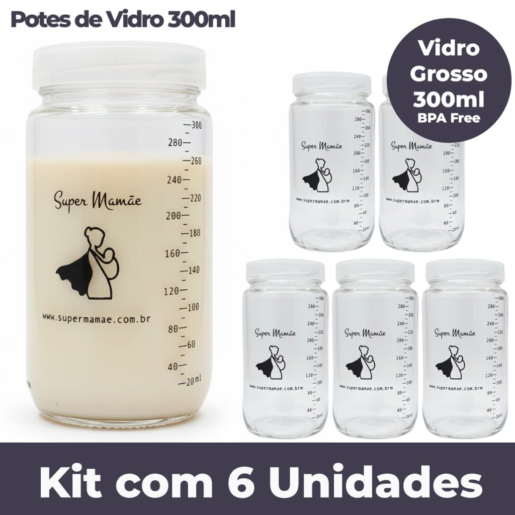Kit 6 Potes de Vidro 300ml Super Mamãe para Leite Materno BPA Free Graduado