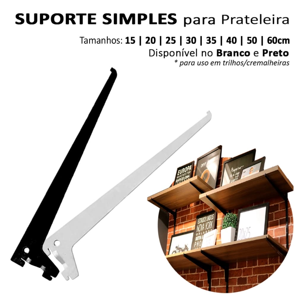 Suporte Simples Trilho Cremalheira Para Prateleira Aço 15cm a 60cm Suporta 55kg Branco Preto
