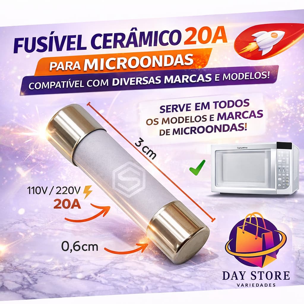 Fusível Cerâmico 20A Micro-ondas Universal Bivolt 110V/220V Compatível Diversas Marcas