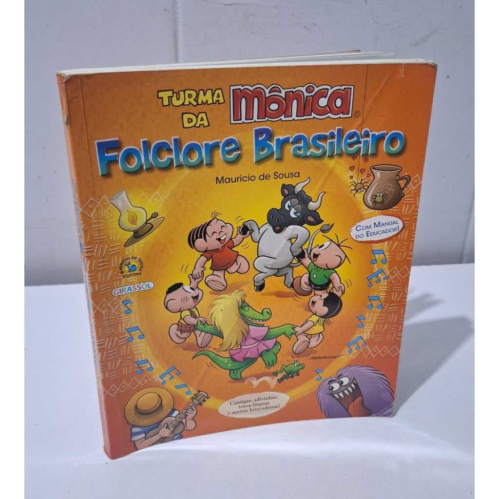 Turma da Mônica  Folclore Brasileiro Mauricio de Sousa Cantigas de Roda Parlendas Pegadinhas Músicas