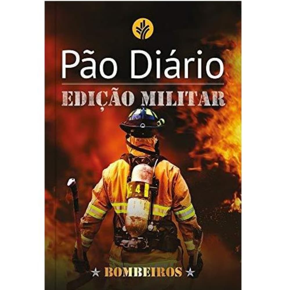 Livro - Devocional Pão Diário: Edição Militar - Bombeiros - O Devocional mais lido no mundo