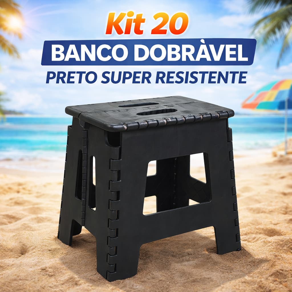 Kit 20 Banquinho Dobrável Preto Super Resistente até 100kg Compacto Leve Multiuso Camping Pesca Diário Praia